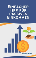 Einfacher Tipp für passives Einkommen