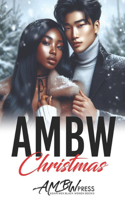 AMBW Christmas: Asian Men Black Women Short Story Collection