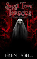 Small Town Terrors