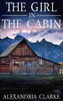 The Girl in the Cabin: (4 A Carolina Caccia Mystery)