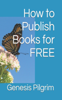 How to Publish Books for FREE