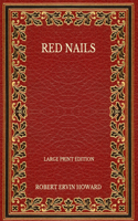 Red Nails - Large Print Edition