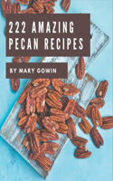 222 Amazing Pecan Recipes