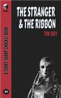 Stranger & The Ribbon