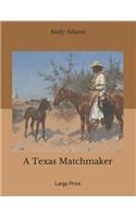A Texas Matchmaker