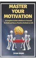 Master Your Motivation