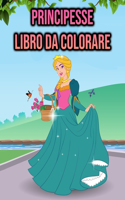 Principesse Libro da Colorare: Per Bambini, Ragazze dai 4-8 Anni - 60 Pagine da Colorare Solo Fronte - Regali da Principessa