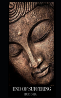 End of Suffering: Buddha