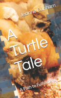 A Turtle Tale