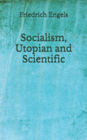 Socialism, Utopian and Scientific: (Aberdeen Classics Collection)