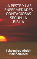 La Peste Y Las Enfermedades Contagiosas Segun La Biblia