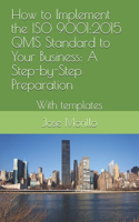 How to Implement the ISO QMS Standard to Your Business