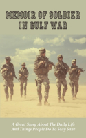 Memoir Of Soldier In Gulf War