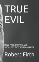 True Evil
