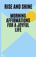 Rise and Shine