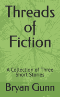 Threads of Fiction