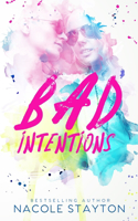 Bad Intentions