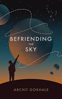 Befriending The Sky