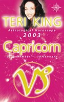 Teri King Astrological Horoscope 2003: Capricorn (Teri King's astrological horoscopes for 2003)