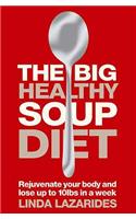 The Big Healthy Soup Diet