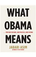 What Obama Means