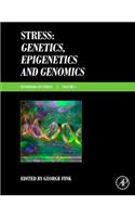 Stress: Genetics, Epigenetics and Genomics