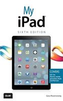 My iPad (covers iOS 7 on iPad Air, iPad 3rd/4th generation, iPad2, and iPad mini)