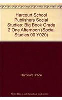 Harcourt School Publishers Social Studies: Big Book Grade 2 One Afternoon
