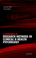 A Handbook of Research Methods for Clinical and Health Psychology