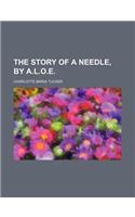 The Story of a Needle, by A.L.O.E.