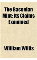 The Baconian Mint; Its Claims Examined