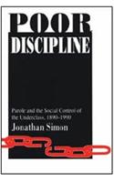 Poor Discipline: (Studies in Crime and Justice)