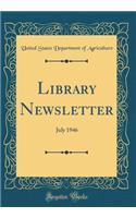 Library Newsletter: July 1946 (Classic Reprint)