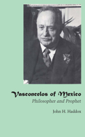 Vasconcelos of Mexico