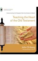 Teaching the Heart of the Old Testament