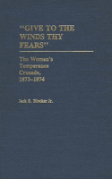 Give to the Winds Thy Fears