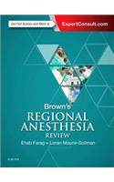 Brown's Regional Anesthesia Review