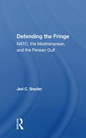 Defending The Fringe: Nato, the Mediterranean, and the Persian Gulf