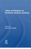 Cities and Regions as Nonlinear Decision Systems