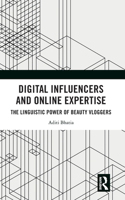 Digital Influencers and Online Expertise