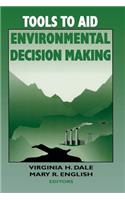 Tools to Aid Environmental Decision Making