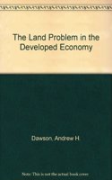 The Land Problem in the Developed Economy