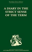 A Diary in the Strictest Sense of the Term: (English)