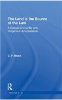 The Land is the Source of the Law