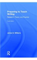 Preparing to Teach Writing: Research, Theory, and Practice