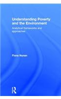 Understanding Poverty and the Environment: Analytical frameworks and approaches