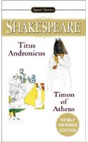 Titus Andronicus and Timon of Athens