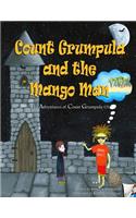 Count Grumpula and the Mango Man