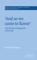 'And So We Came to Rome '