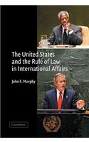 United States and the Rule of Law in International Affairs